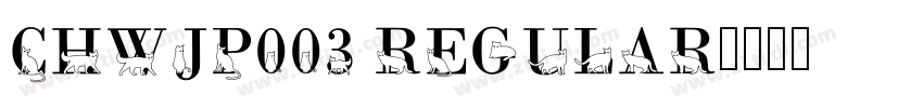CHWJP003 Regular字体转换